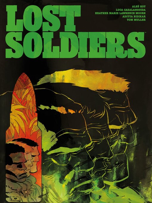 Title details for Lost Soldiers by Aleš Kot - Available